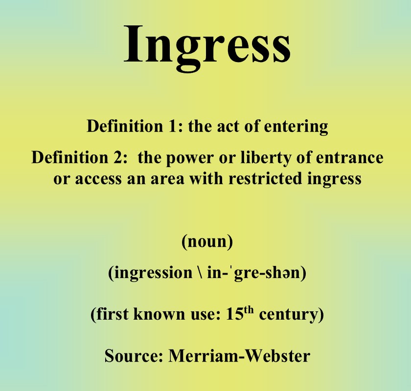ingress
