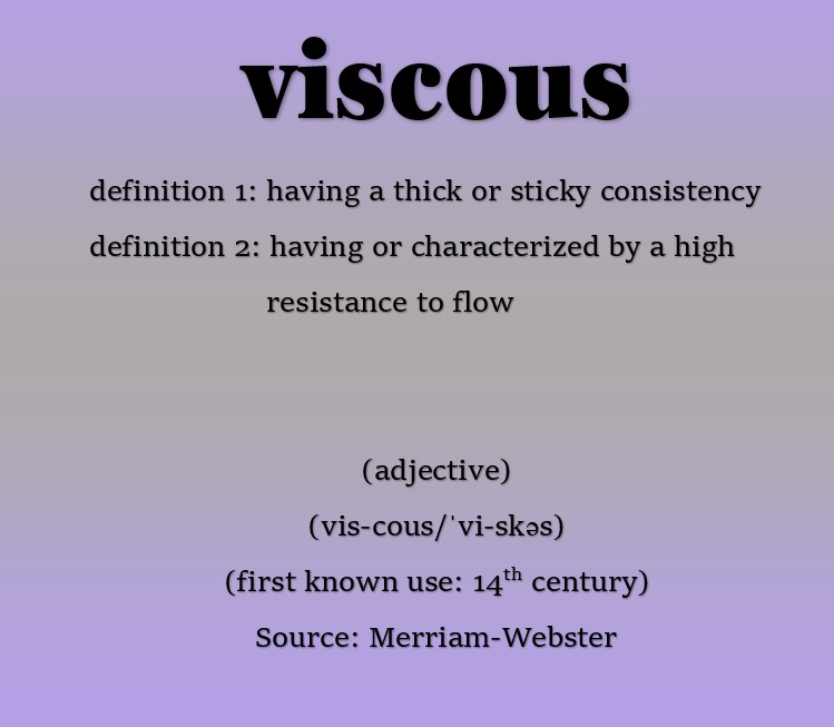 viscous
